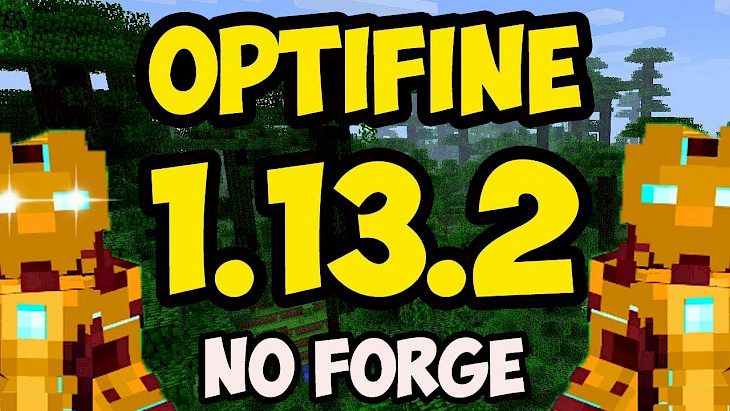 OptiFine 1.13.2 HD Ultra F5