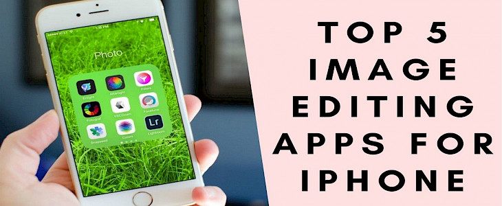 iOS 15: Top 5 image Editing apps
