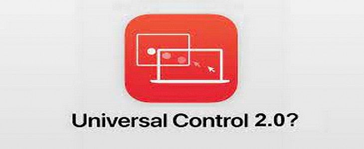 Universal Control 2.0: What can we expect?